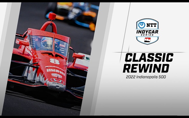 Classic Rewind: 2022 Indianapolis 500