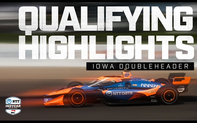 Qualifying Highlights: Hy-Vee INDYCAR Race Weekend at Iowa