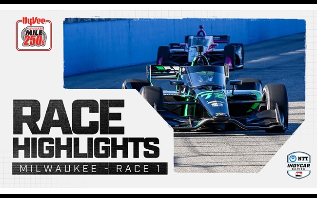 Race Highlights: Hy-Vee Milwaukee Mile 250s - Race 1