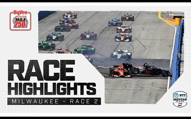 Race Highlights: Hy-Vee Milwaukee Mile 250s - Race 2