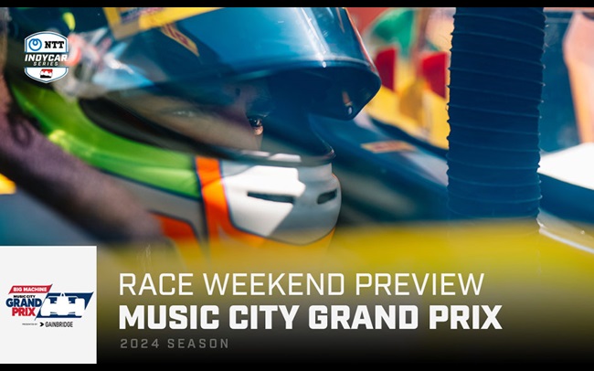 Race Weekend Preview: Big Machine Music City Grand Prix at Nashville