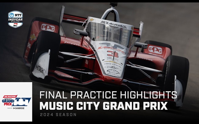 Final Practice Highlights: Big Machine Music City Grand Prix at Nashville